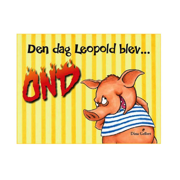 Den dag Leopold blev ond - lille bog om STORE følelser