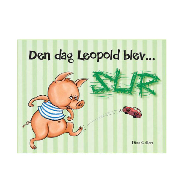 Den dag Leopold blev sur - lille bog om STORE følelser